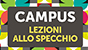 Campus Lezioni allo specchio